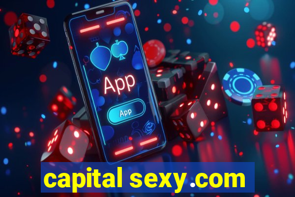 capital sexy.com